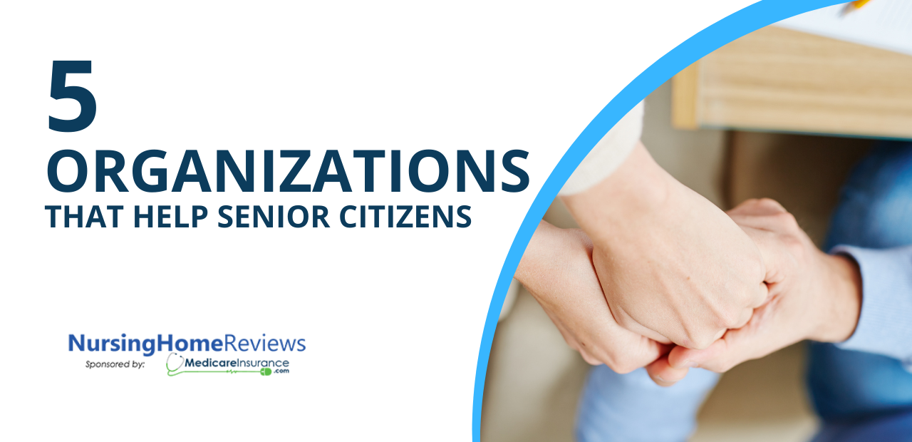 5 Organizations that Help Senior Citizens