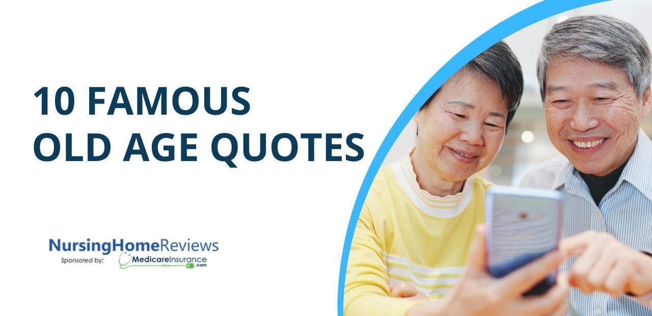 10 Famous Old Age Quotes