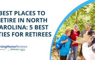 "Best Places to Retire in North Carolina: 5 Best Cities for Retirees" text over image of seniors on hiking trail