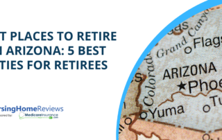 "Best Places to Retire in Arizona: 5 Best Cities for Retirees" text over image of map of Arizona