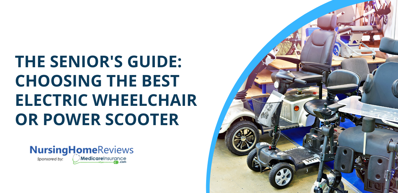 The Senior’s Guide: Choosing the Best Electric Wheelchair or Power Scooter