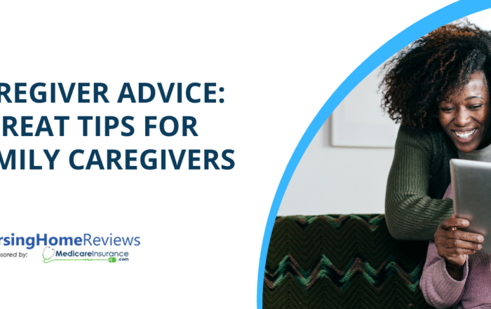 Caregiver Advice: Tips for Family Caregivers