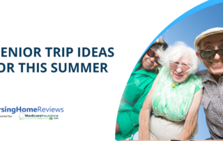"5 Senior Trip Ideas for This Summer" text over image of vacationing senior citizens