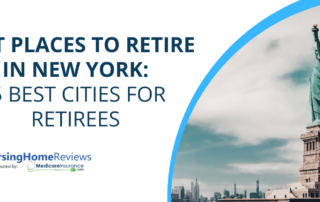 Best Places to Retire in New York: 5 Best Cities for Retirees