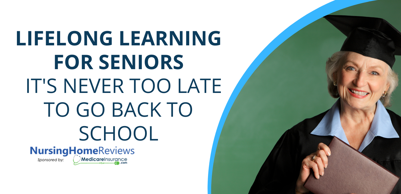 Lifelong Learning for Seniors: It’s Never Too Late to Go Back to School