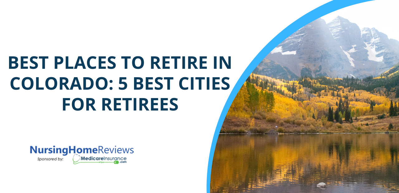 Best Places to Retire in Colorado: 5 Best Cities for Retirees