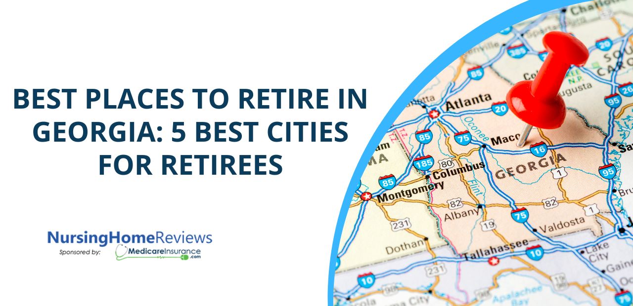 Best Places to Retire in Georgia: 5 Best Cities to Retire