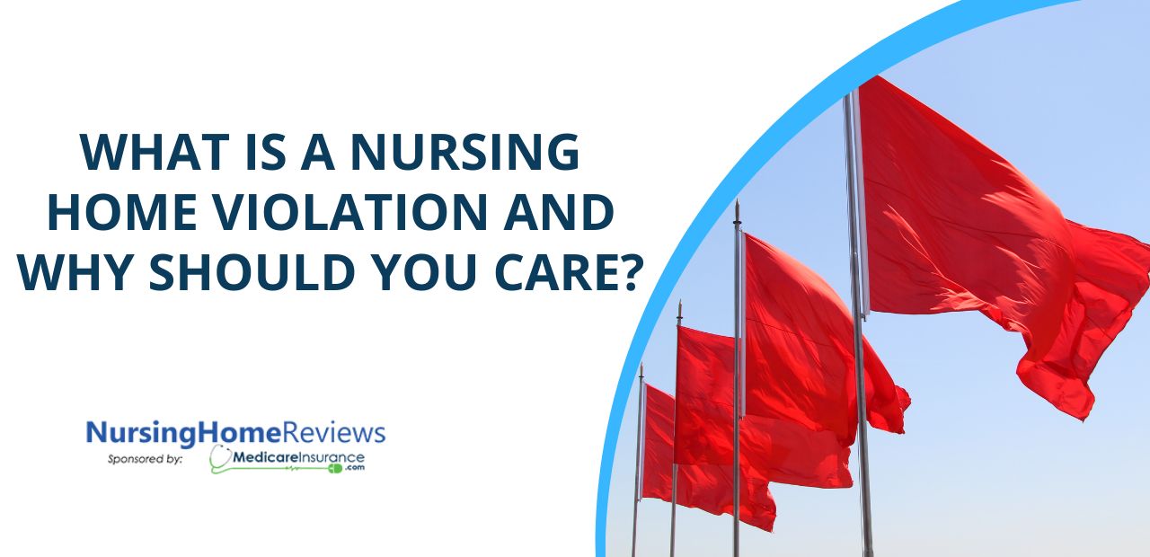 What is a Nursing Home Violation and Why Should You Care?