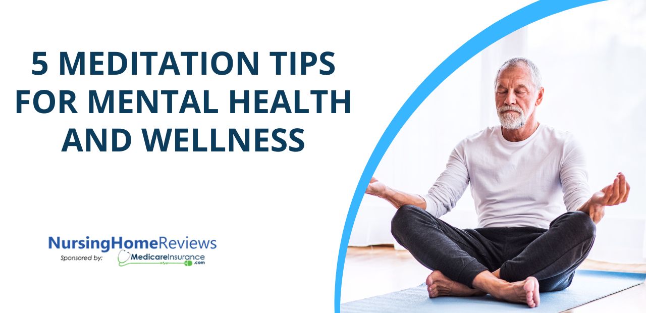 5 Meditation Tips for Mental Health and Wellness