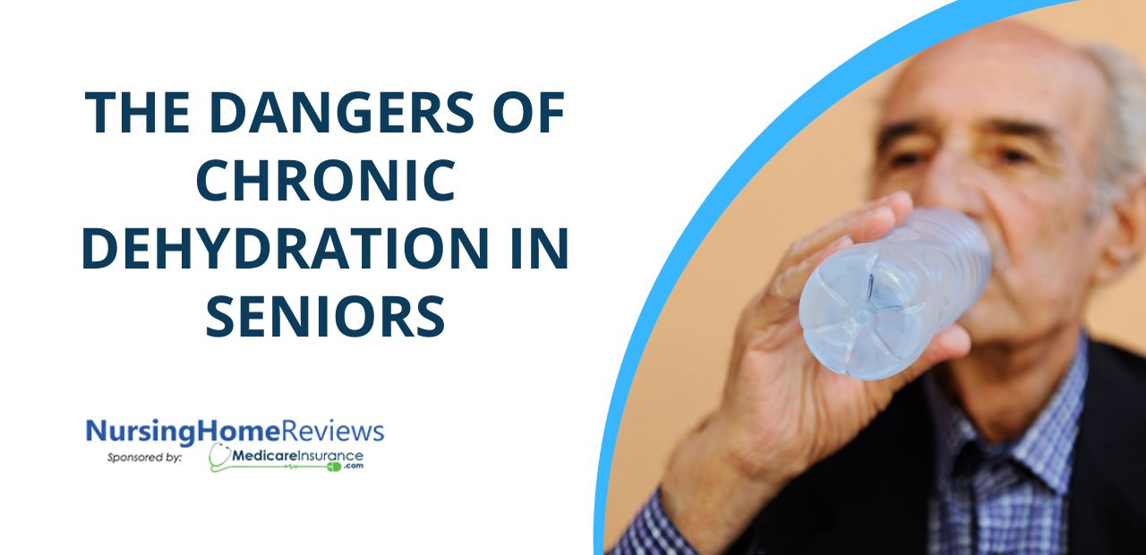 The Dangers of Chronic Dehydration in Seniors