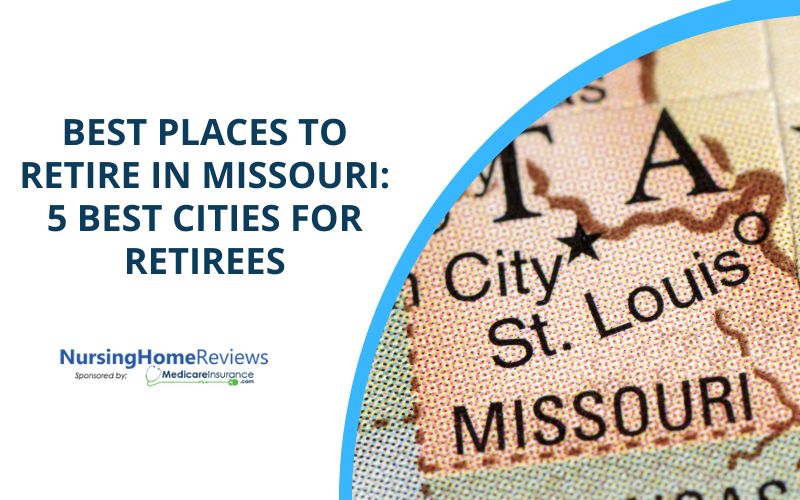 Best Places to Retire in Missouri: 5 Best Cities for Retirees